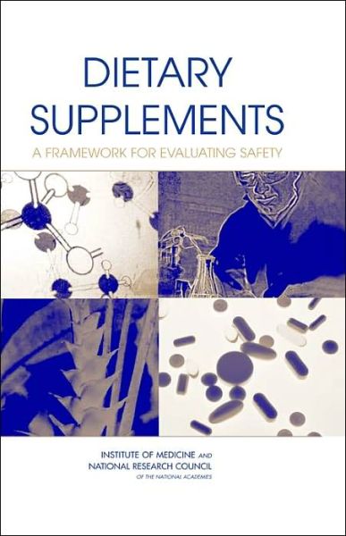 Cover for National Research Council · Dietary Supplements: A Framework for Evaluating Safety (Hardcover Book) (2005)