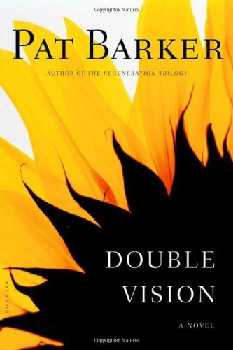 Cover for Pat Barker · Double Vision: a Novel (Paperback Book) [First edition] (2004)