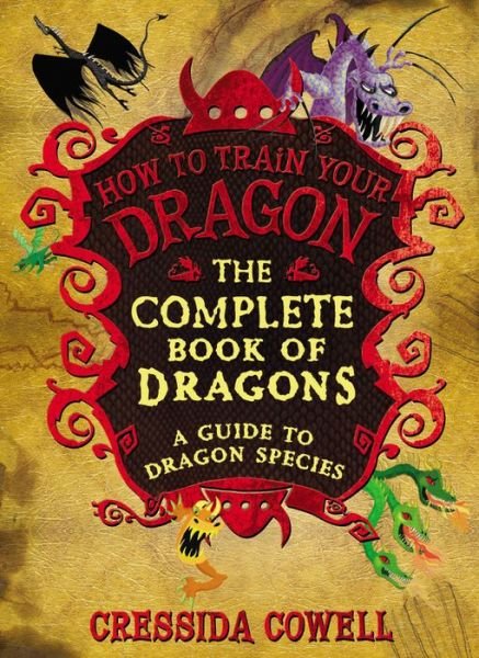 Cover for Cressida Cowell · Complete Book of Dragons (Book) (2014)