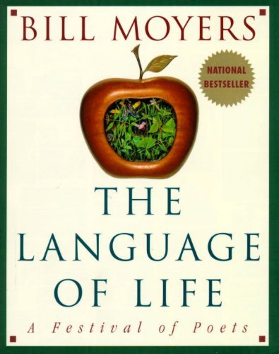 Cover for Bill Moyers · The Language of Life: A Festival of Poets (Paperback Book) [Reprint edition] (1996)