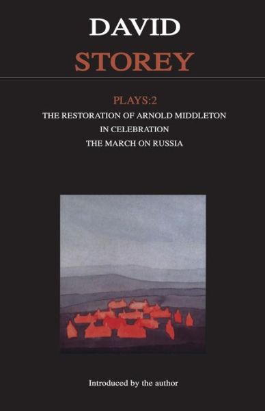 Cover for David Storey · Storey Plays: 2: Restoration of Arnold Middleton; In Celebration; March on Russia - Contemporary Dramatists (Paperback Bog) (1994)