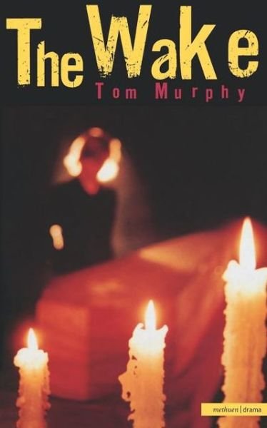 Cover for Tom Murphy · The Wake - Modern Plays (Taschenbuch) (1998)
