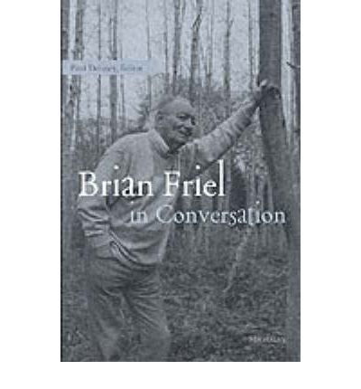 In Conversation - Theater: Theory / Text / Performance - Brian Friel - Książki - The University of Michigan Press - 9780472067107 - 6 stycznia 2000