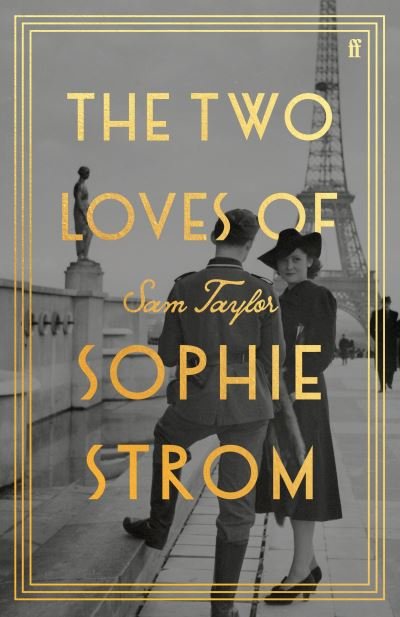 Cover for Sam Taylor · The Two Loves of Sophie Strom (Inbunden Bok) [Main edition] (2024)