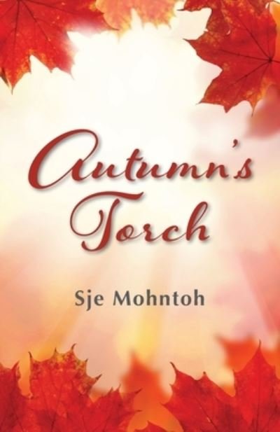 Cover for Sje Mohntoh · Autumn's Torch (Paperback Book) (2020)