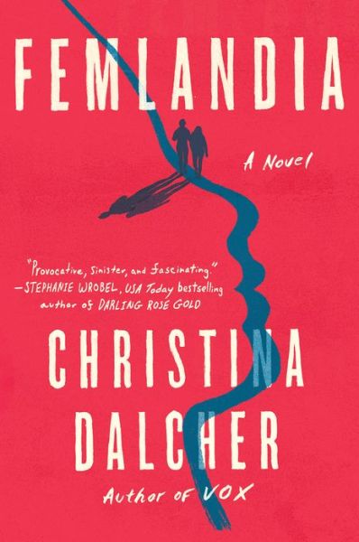 Cover for Christina Dalcher · Femlandia (Hardcover Book) (2021)