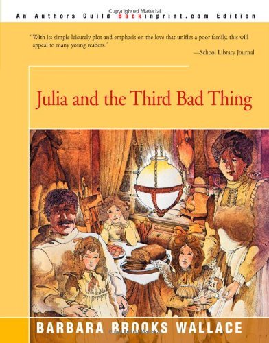 Cover for Barbara Brooks Wallace · Julia and the Third Bad Thing (Paperback Bog) (2005)