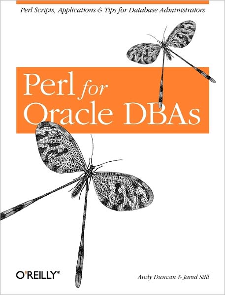 Perl for Oracle DBAs - Andy Duncan & Jared Still - Bøker - O'Reilly Media - 9780596002107 - 24. september 2002