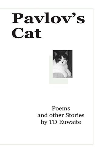 Cover for Td Euwaite · Pavlov's Cat, Poems and Other Stories (Pocketbok) (2008)