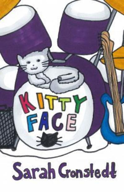 Kittyface - Sarah Cronstedt - Books - Thorpe-Bowker - 9780648064107 - April 27, 2017