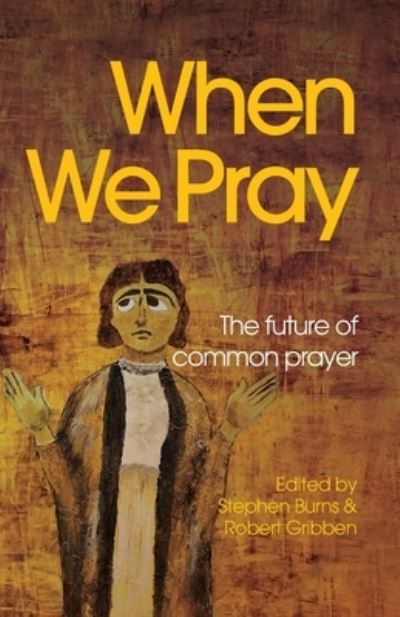 Cover for Stephen Burns · When We Pray (Paperback Book) (2020)