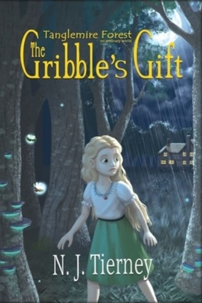 The Gribble's Gift - N.J. Tierney - Books - Publicious Pty Ltd - 9780648811107 - April 15, 2020