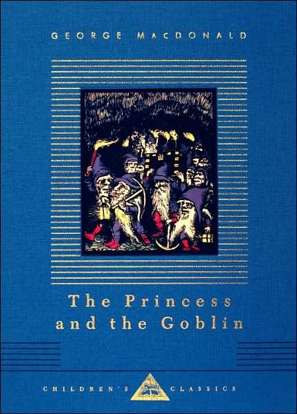Cover for George Macdonald · The Princess and the Goblin (Everyman's Library Children's Classics) (Gebundenes Buch) [Reprint edition] (1993)