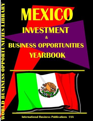 Cover for USA International Business Publications · Mexico Business and Investment Opportunities Yearbook (Paperback Book) (2009)
