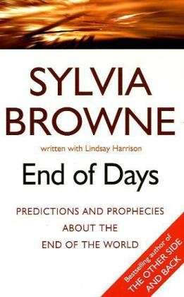 End Of Days: Was the 2020 worldwide Coronavirus outbreak foretold? - Sylvia Browne - Bøker - Little, Brown Book Group - 9780749929107 - 7. juli 2011