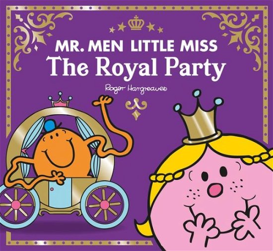 Cover for Adam Hargreaves · Mr Men Little Miss The Royal Party - Mr. Men and Little Miss Celebrations (Taschenbuch) (2022)