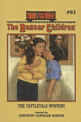 Cover for Gertrude Chandler Warner · The Tattletale Mystery (Boxcar Children) (Hardcover Book) (2003)