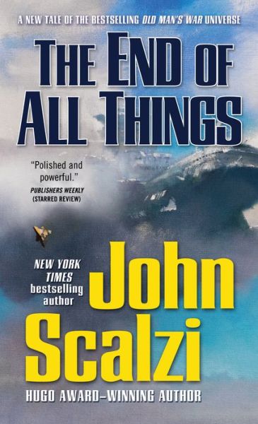 Cover for John Scalzi · The End of All Things - Old Man's War (Paperback Bog) (2016)