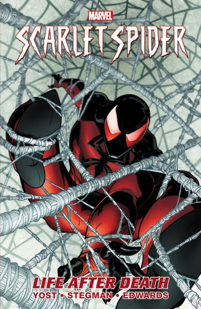 Cover for Chris Yost · Scarlet Spider - Volume 1: Life After Death (Paperback Book) (2013)