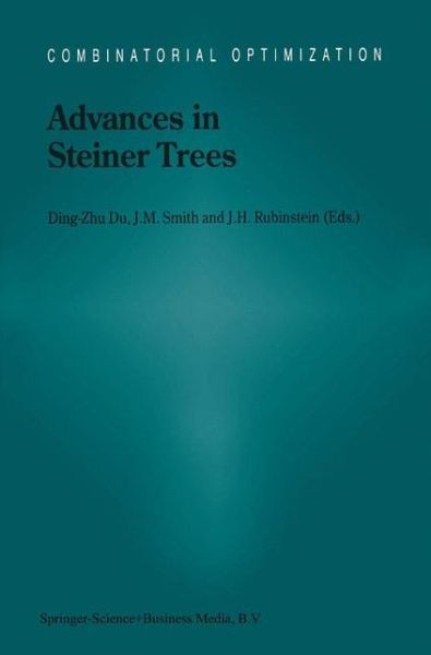 Cover for Ding-zhu Du · Advances in Steiner Trees - Combinatorial Optimization (Gebundenes Buch) [2000 edition] (2000)