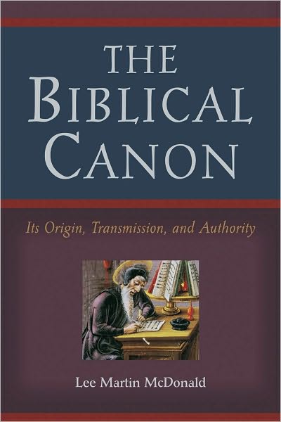 Cover for Lee Martin Mcdonald · The Biblical Canon – Its Origin, Transmission, and Authority (Paperback Book) (2006)