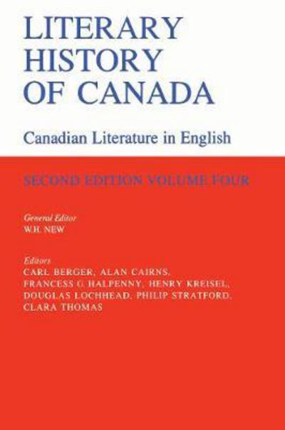 Cover for New, W.h. (Et Al) · Literary History of Canada: Canadian Literature in English, Volume IV (Second Edition) - Heritage (Paperback Book) (1990)