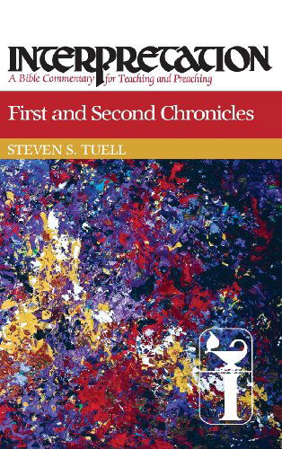 Cover for Steven S. Tuell · First and Second Chronicles (Interpretation: a Bible Commentary for Teaching &amp; Preaching) (Hardcover Book) [1st edition] (2001)