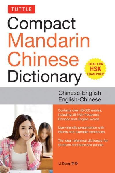 Cover for Li Dong · Tuttle Compact Mandarin Chinese Dictionary: Chinese-English English-Chinese [All HSK Levels, Fully Romanized] (Paperback Bog) (2017)