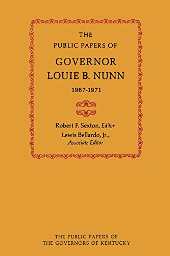 Cover for Louie B. Nunn · The Public Papers of Governor Louie B. Nunn: 1967-1971 - Public Papers of the Governors of Kentucky (Paperback Book) (2014)