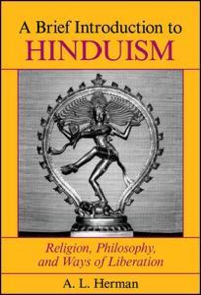 Cover for A. L. Herman · A Brief Introduction To Hinduism: Religion, Philosophy, And Ways Of Liberation (Paperback Book) (1991)