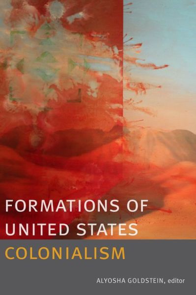 Cover for Alyosha Goldstein · Formations of United States Colonialism (Paperback Book) (2014)