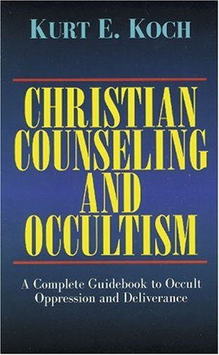 Christian Counseling and Occultism: a Complete Guidebook to Occult Oppression and Deliverance - Kurt E. Koch - Books - Kregel Publications - 9780825430107 - June 30, 1972