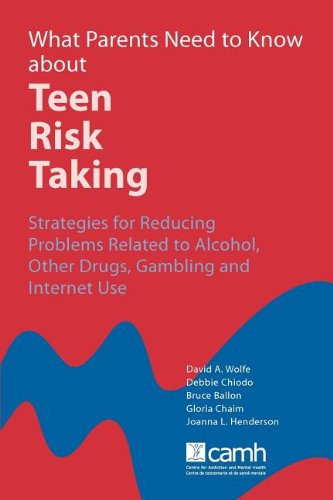 Cover for Gloria Chaim · What Parents Need to Know About Teen Risk Taking: Strategies for Reducing Problems Related to Alcohol, Other Drugs, Gambling and Internet Use (Paperback Book) (2011)