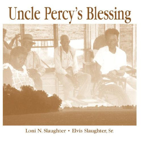 Cover for Elvis Slaughter · Uncle Percy's Blessing (Paperback Book) (2006)