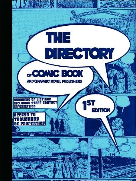 The Directory of Comic Book and Graphic Novel Publishers - 1st Edition - Road Tinsel Road - Bøger - Tinsel Road Books - 9780981943107 - 21. november 2008