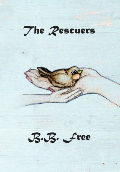 Cover for B B Free · The Rescuers (Pocketbok) (2015)