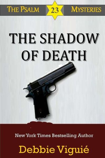 Cover for Debbie Viguié · The Shadow of Death (Psalm 23 Mysteries) (Volume 9) (Taschenbuch) (2014)