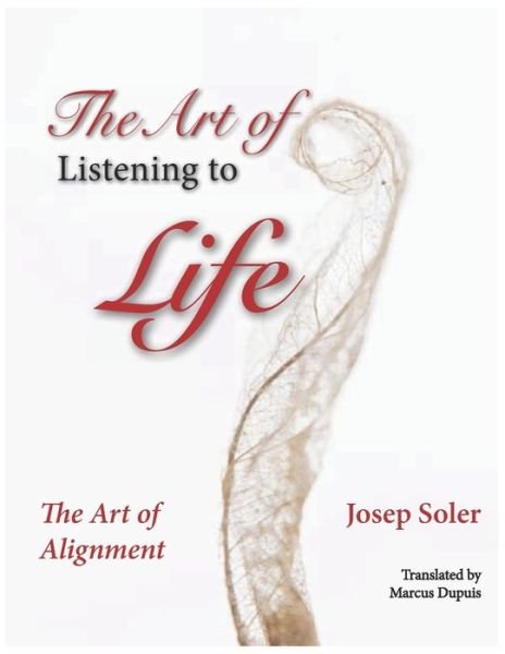 Cover for Josep Soler · The Art of Listening to Life (Paperback Bog) (2021)