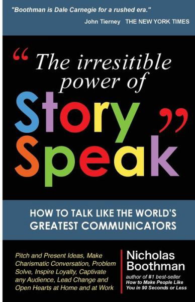 Cover for Nicholas Boothman · The Irresistible Power of StorySpeak (Pocketbok) (2017)