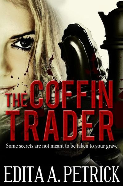 Cover for Edita a Petrick · The Coffin Trader (Paperback Book) (2015)