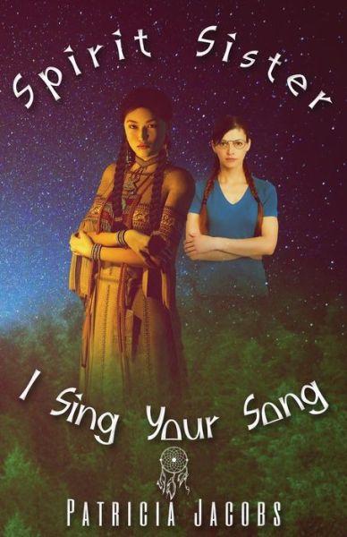 Cover for Patricia Jacobs · Spirit Sister, I Sing Your Song (Pocketbok) (2015)