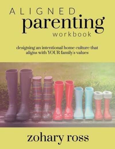 Cover for Zohary Ross · Aligned Parenting Workbook (Taschenbuch) (2015)