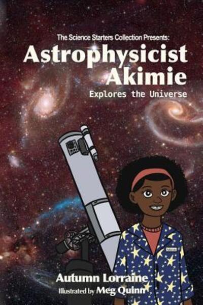 Cover for Autumn Lorraine Bradley · Astrophysicist Akimie (Paperback Book) (2016)