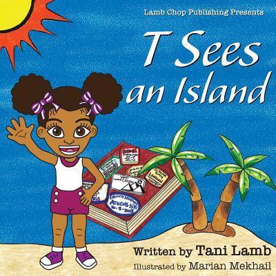 Cover for Tani Lamb · T Sees an Island (Paperback Book) (2016)