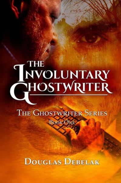 Cover for Douglas Debelak · The Involuntary Ghostwriter (Paperback Book) (2016)