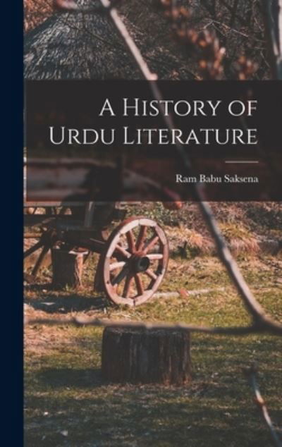 Cover for Ram Babu Saksena · A History of Urdu Literature (Innbunden bok) (2021)