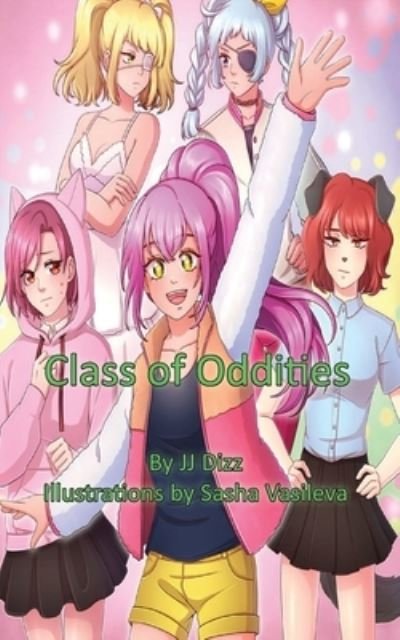 Cover for Jj Dizz · Class of Oddities (Paperback Bog) [3rd edition] (2021)