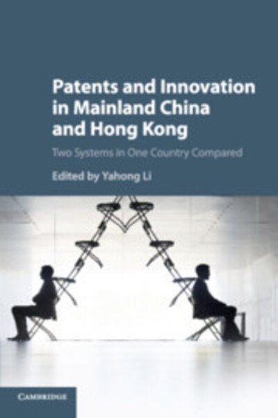 Cover for Yahong Li · Patents and Innovation in Mainland China and Hong Kong: Two Systems in One Country Compared (Pocketbok) (2019)