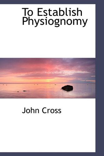 Cover for John Cross · To Establish Physiognomy (Hardcover Book) (2009)