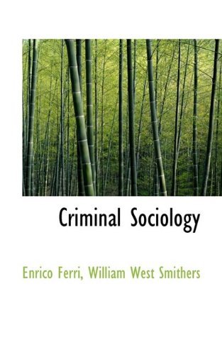Cover for Enrico Ferri · Criminal Sociology (Paperback Book) (2009)